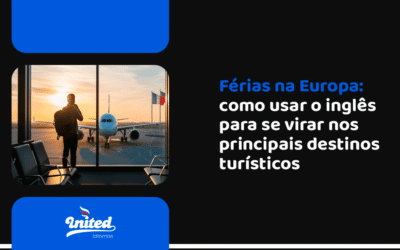 Férias na Europa: como usar o inglês para se virar nos principais destinos turísticos